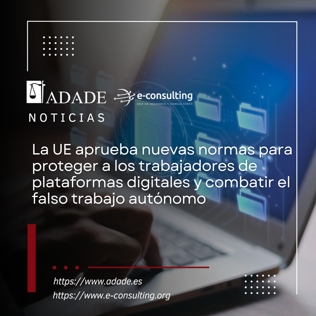 La UE aprueba nuevas normas para proteger a los trabajadores de plataformas digitales y combatir el falso trabajo autónomo