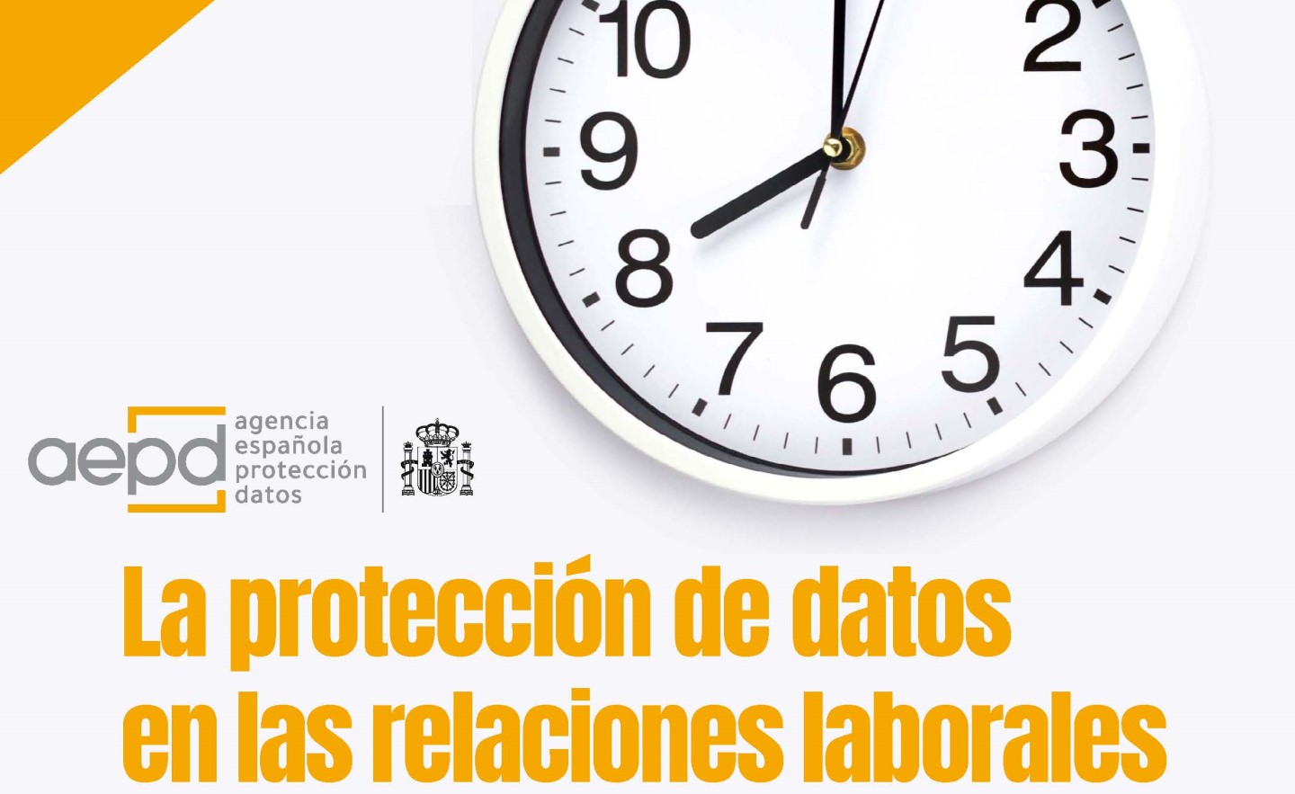 La AEPD publica una guía sobre protección de datos y relaciones laborales