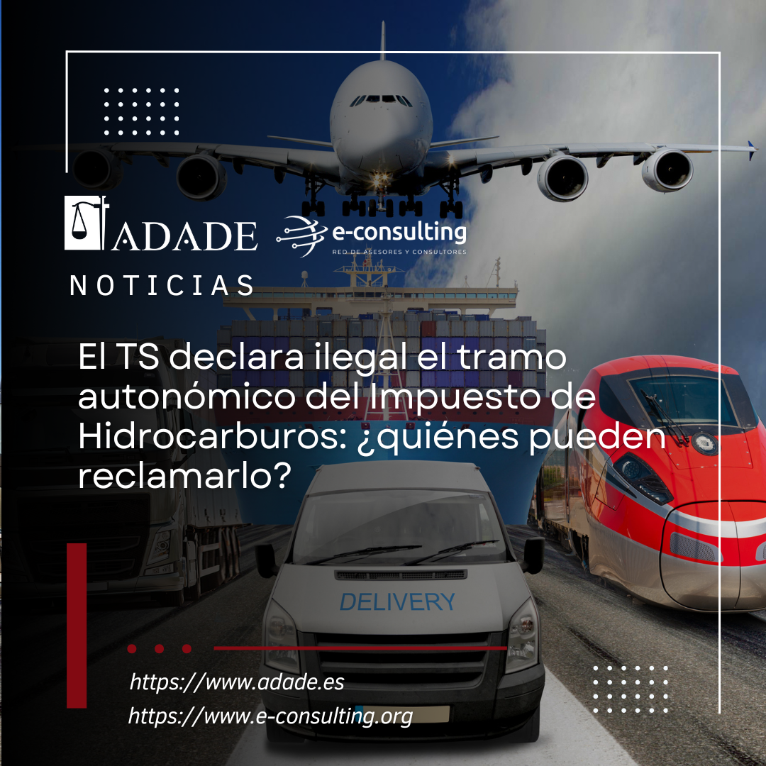 El TS declara ilegal el tramo autonómico del Impuesto de Hidrocarburos: ¿quiénes pueden reclamarlo?