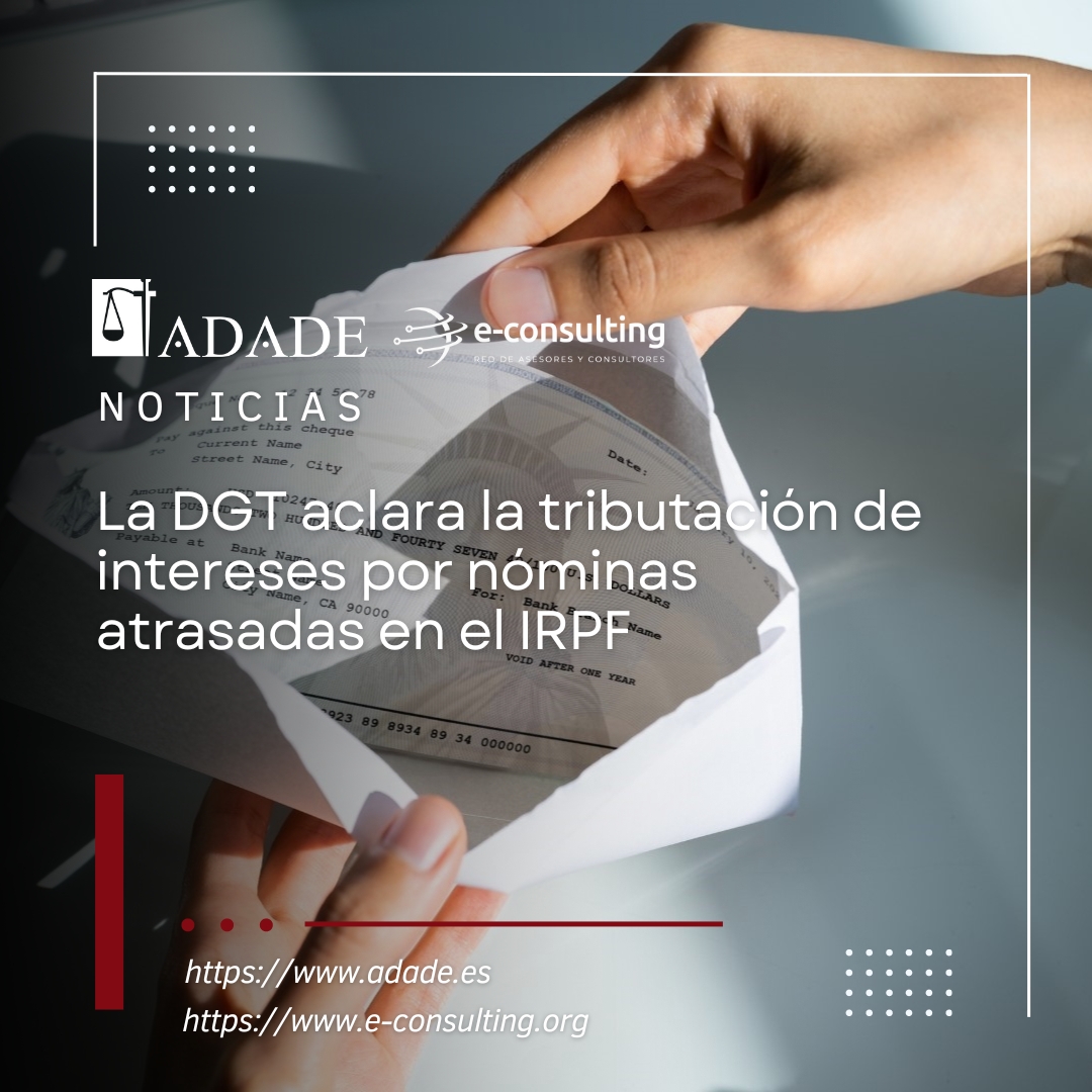 La DGT aclara la tributación de intereses por nóminas atrasadas en el IRPF