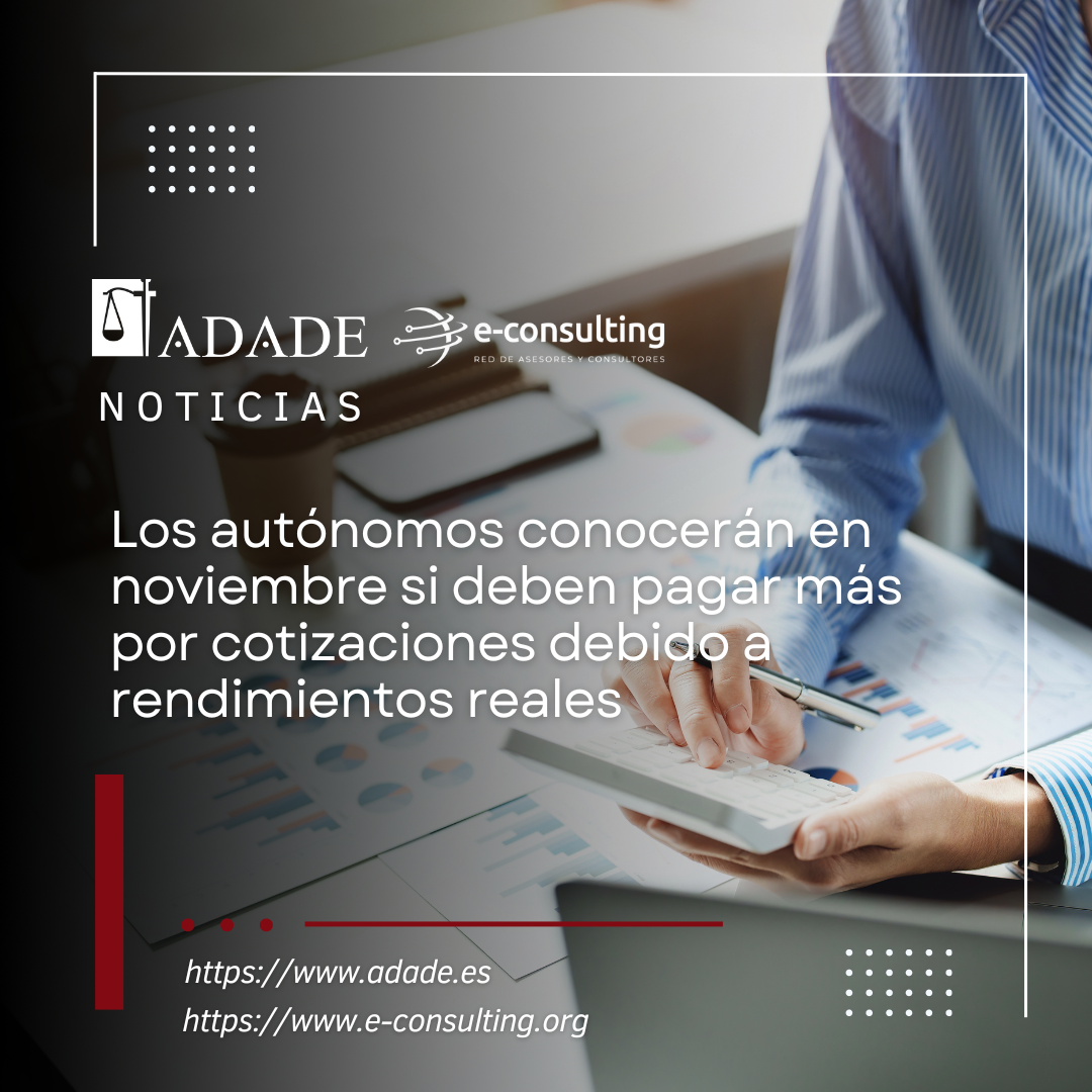Los autónomos conocerán en noviembre si deben pagar más por cotizaciones debido a rendimientos reales