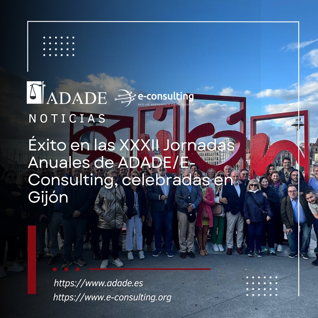 Éxito en las XXXII Jornadas Anuales de ADADE/E-Consulting, celebradas en Gijón