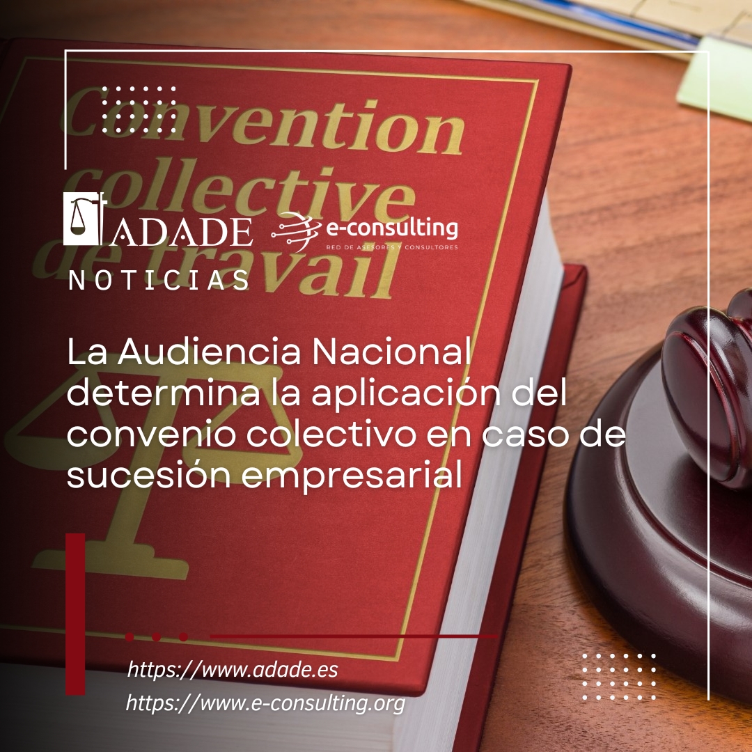 La Audiencia Nacional determina la aplicación del convenio colectivo en caso de sucesión empresarial