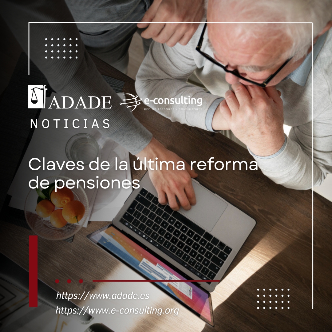 Claves de la última reforma de pensiones